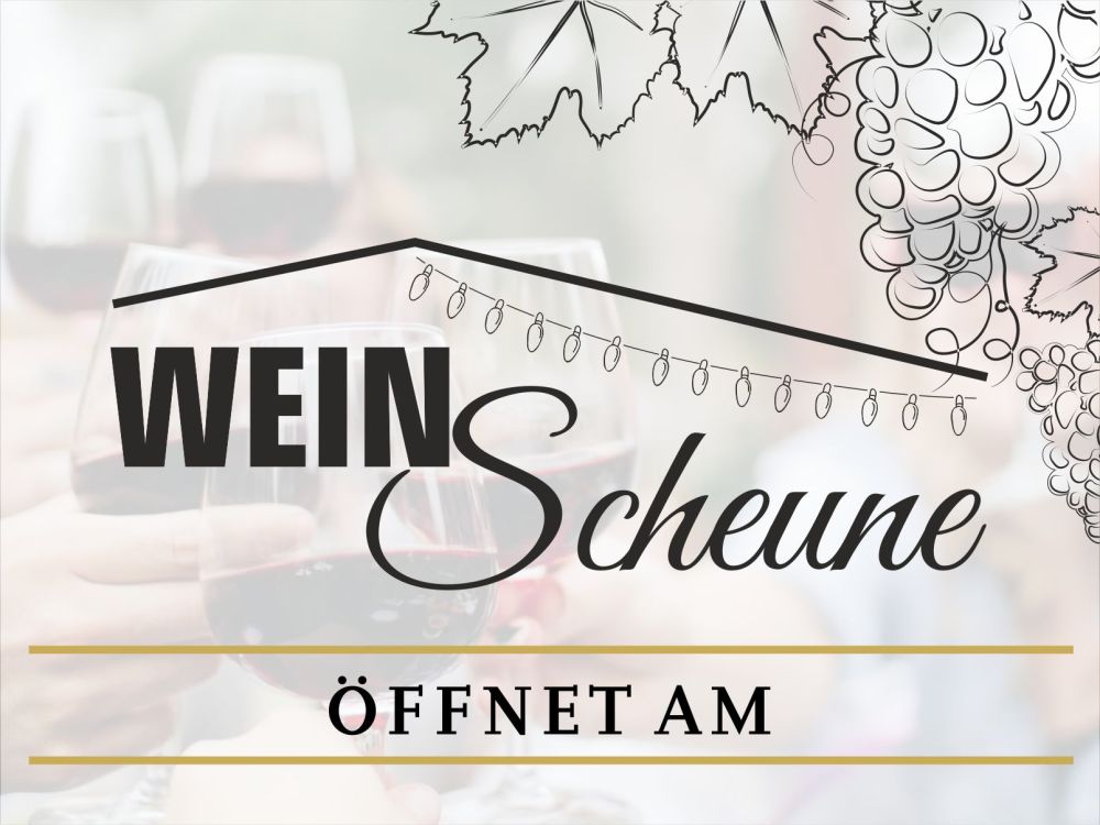 Weinscheune geöffnet | 16. & 17. Mai